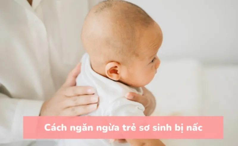 Cách ngăn ngừa nấc cụt ở trẻ sơ sinh