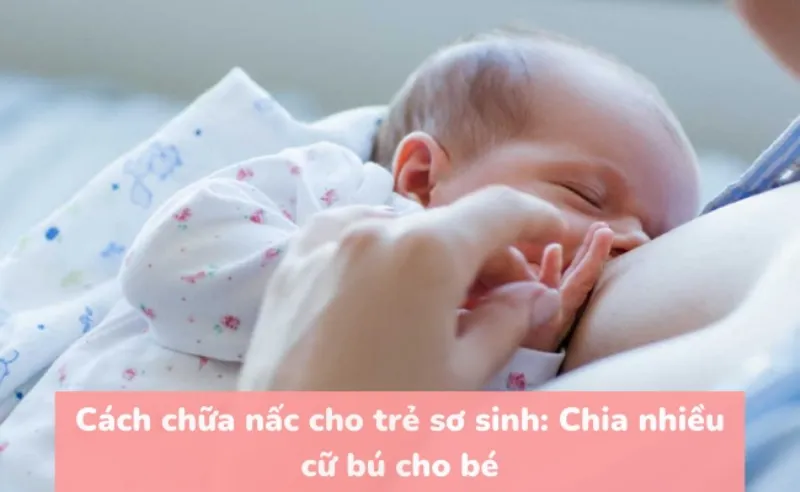 Một trong những cách chữa nấc cho trẻ sơ sinh cực đơn giản là chia nhiều cữ bú cho bé