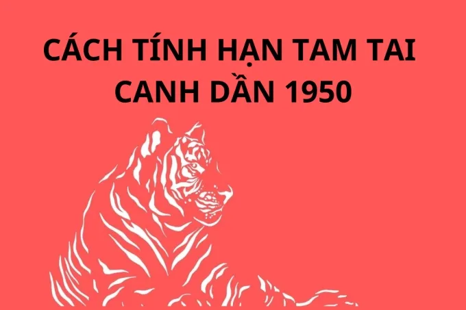 Hạn tam tai tuổi Canh Dần 1950